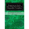 Hesperus or Forty-Five Dog-Post Days A Biography Complete