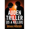 Auden Triller (Is A Killer)