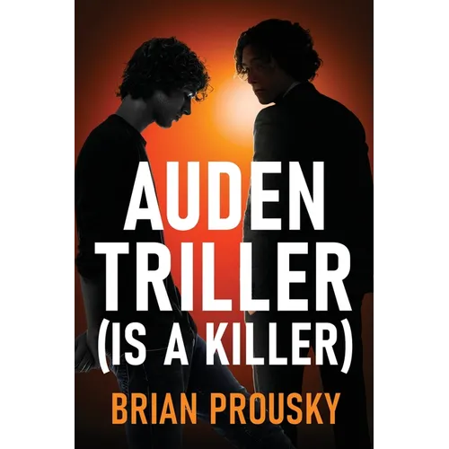Auden Triller (Is A Killer)