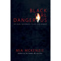 Black Girl Dangerous on Race, Queerness, Class and Gender