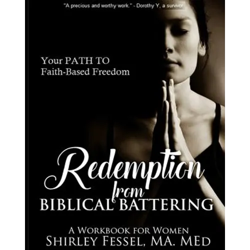 Redemption from Biblical Battering: Your Path to Faith-Based Freedom