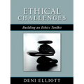 Ethical Challenges: Building an Ethics Toolkit