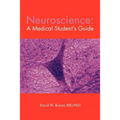 Neuroscience: A Medical Student's Guide