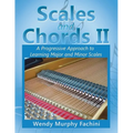 Scales and Chords II: A Progressive Approach to Learning Major and Minor Scales
