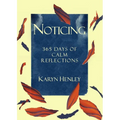 Noticing: 365 Days of Calm Reflections