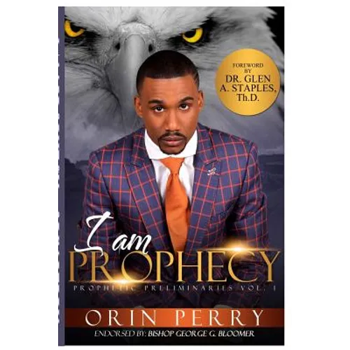 I Am Prophecy