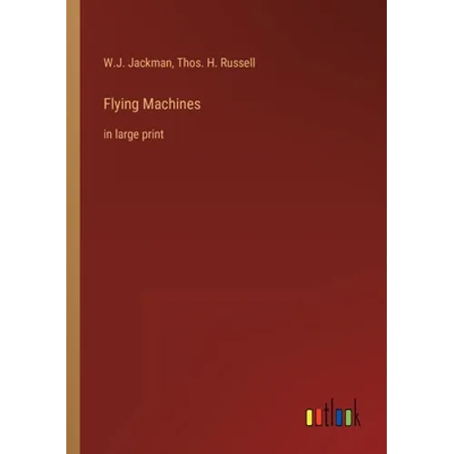 Flying Machines: in large print