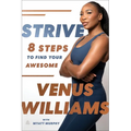 Strive: 8 Steps to Find Your Awesome