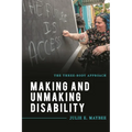 Making and Unmaking Disability: The Three-Body Approach