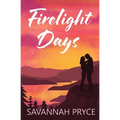 Firelight Days
