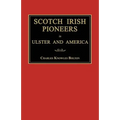 Scotch Irish Pioneers in Ulster and America