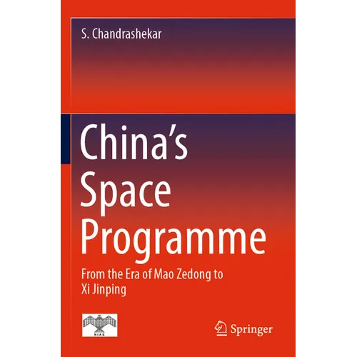 China's Space Programme: From the Era of Mao Zedong to XI Jinping