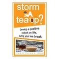 Storm in a Teacup?: Develop a positive outlook on life, during your tea break