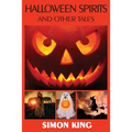 Halloween Spirits and Other Tales