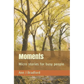 Moments: Micro Stories for Busy People