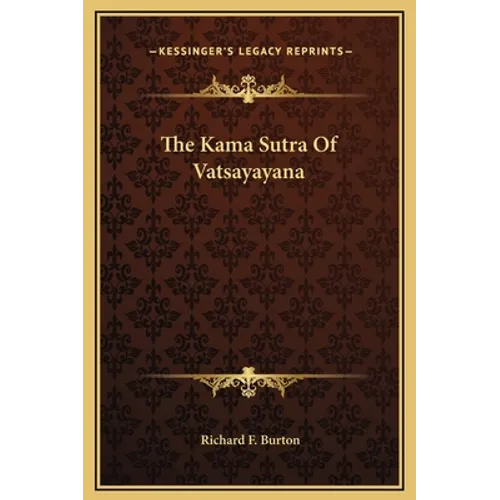 The Kama Sutra Of Vatsayayana