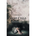 Ghost Child: (Geisterkind)