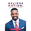 Believe Nation: The Belief of a Nation