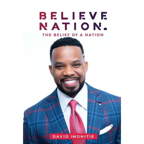 Believe Nation: The Belief of a Nation