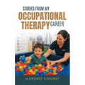 Stories from my Occupational Therapy Career