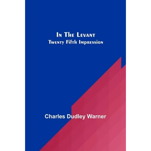 In The Levant; Twenty Fifth Impression