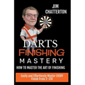 Darts Finishing Mastery: How to Master the Art of Finishing