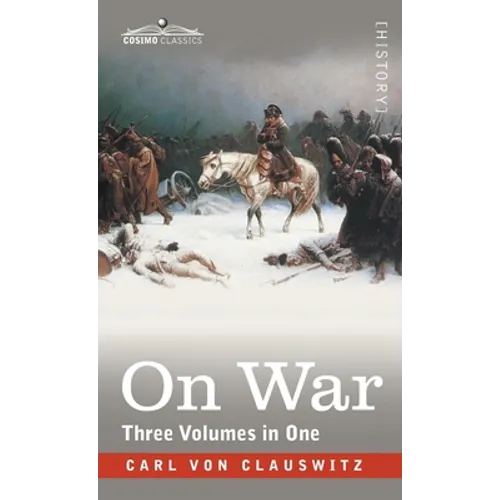 On War (Three Volumes in One)