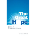 The Great Hope: Essays on Character and Liberty