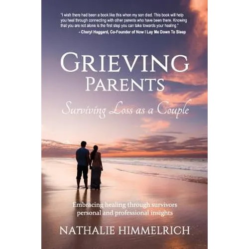 Grieving Parents: Surviving Loss as a Couple