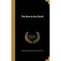 The Bow in the Cloud;