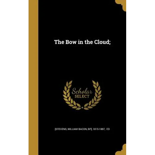 The Bow in the Cloud;