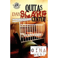 Quita's Dayscare Center (The Cartel Publications Presents)