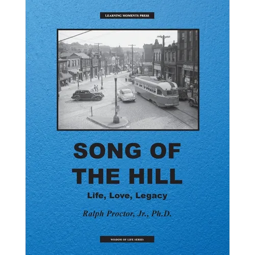 Song of The Hill: Life, Love, Legacy