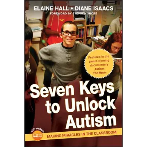 Seven Keys to Unlock Autism [With DVD]