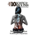 Top Ten Cures for Sciatica and Back Pain: B/W EDITION: The definitive guide to fixing back injury