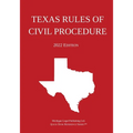 Texas Rules of Civil Procedure; 2022 Edition