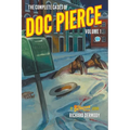 The Complete Cases of Doc Pierce, Volume 1