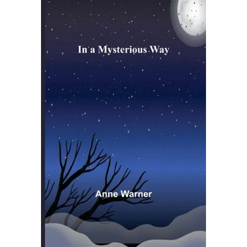 In a Mysterious Way