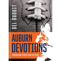 Auburn Devotions: Inspirational Stories from the Plains: Inspirational Stories from the Plains