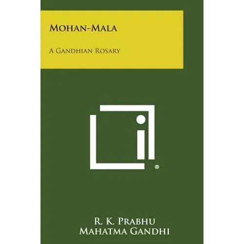 Mohan-Mala: A Gandhian Rosary