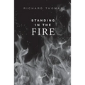 Standing In The Fire