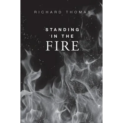 Standing In The Fire