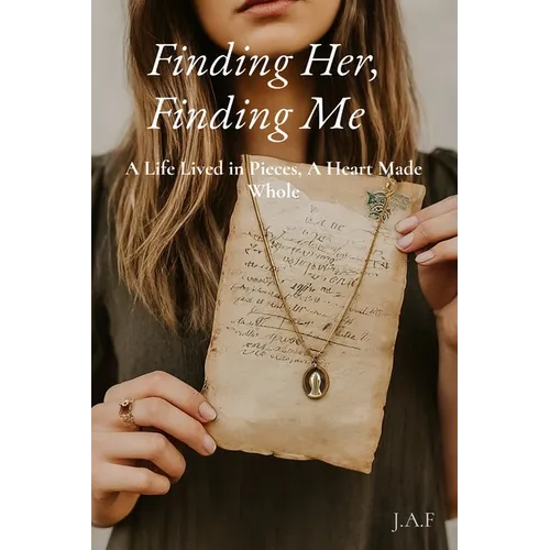 Finding Her, Finding Me