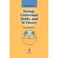 Strings, Conformal Fields, and M-Theory