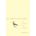 The Embattled Lyric: Essays and Conversations in Poetics and Anthropology