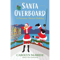 Santa Overboard: A Potomac Shores Holiday