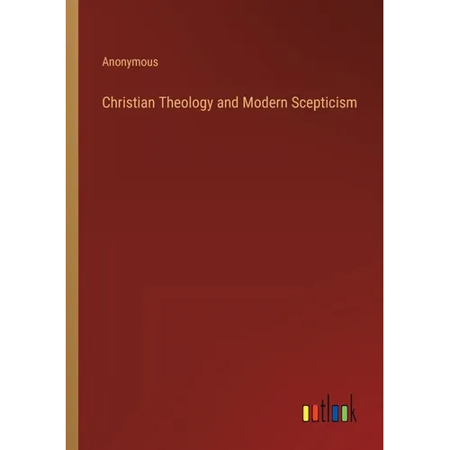 Christian Theology and Modern Scepticism