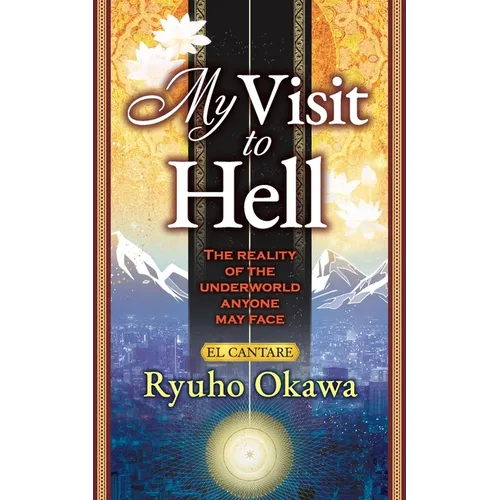 My Visit to Hell