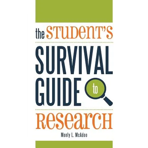The Student's Survival Guide to Research
