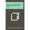 England And The New Gold Standard, 1919-1926